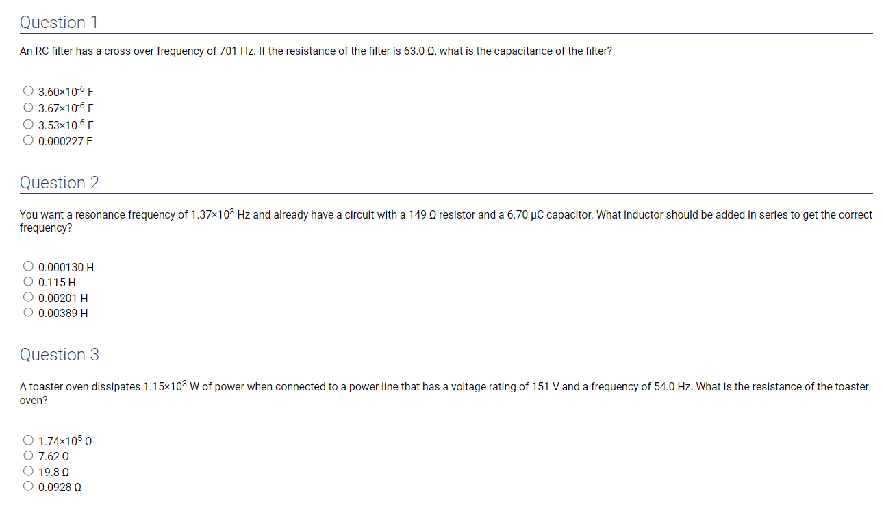 Question 1 An RC filter has a cross over frequency of