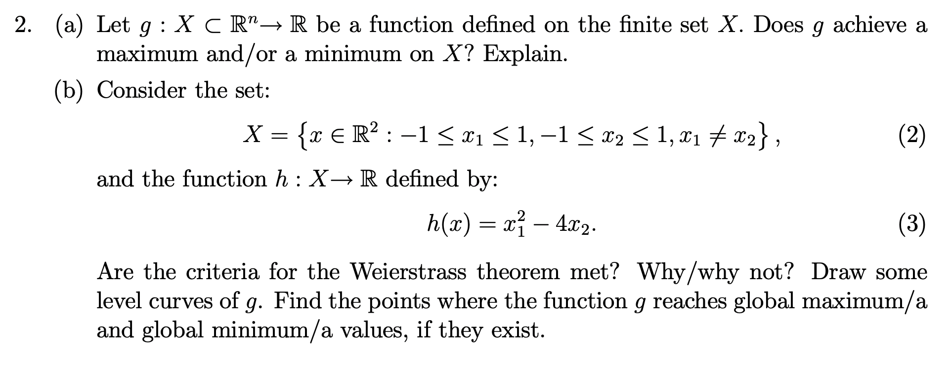 2. (a) Let g : X C R" - R be