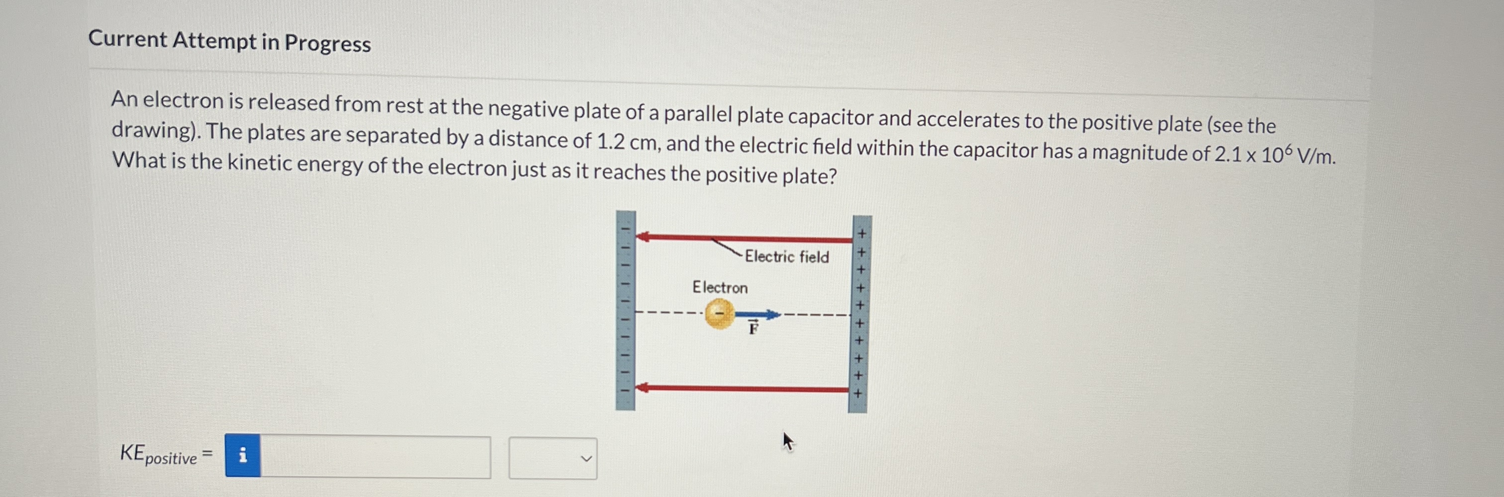  Current Attempt in Progress An electron is released from rest at
