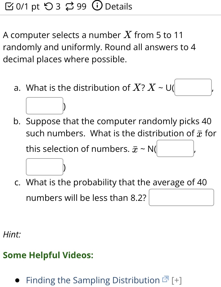  0/1 pt 9 3 99 0 Details A computer selects a