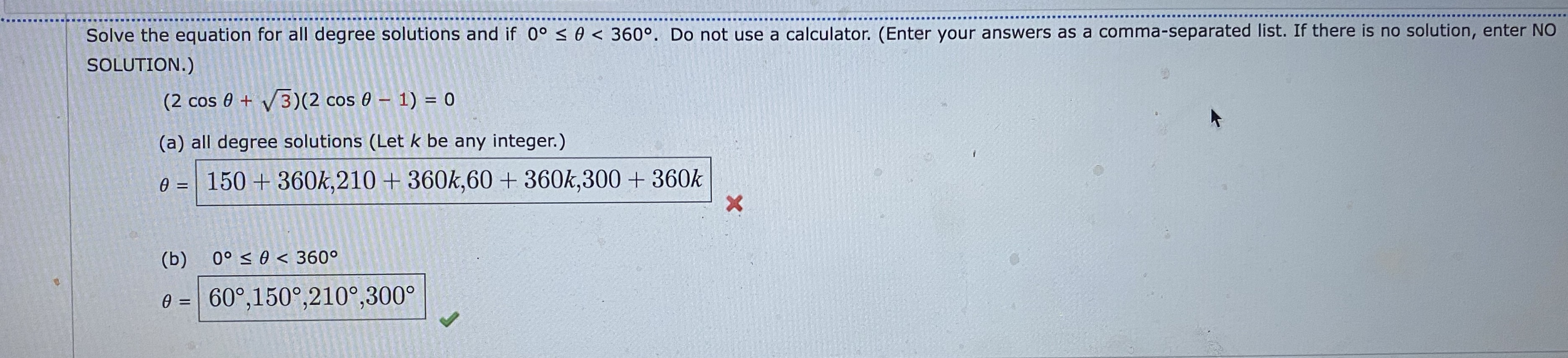 Solve the equation for all degree solutions and if 00 0 <
