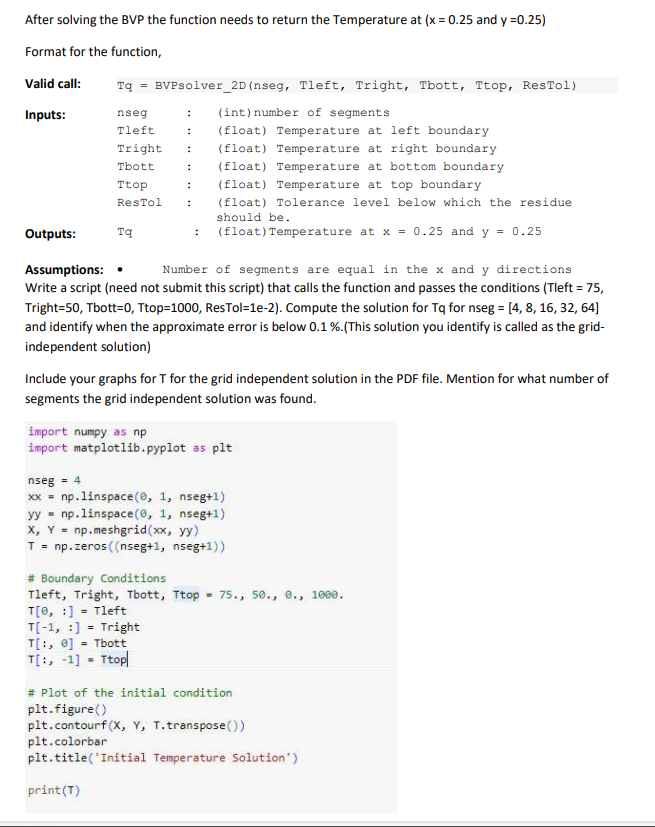 is an example of Laplace's equation in 2D. Our domain of interest