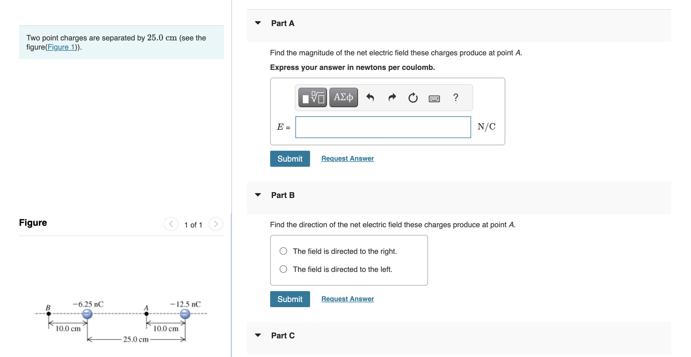 V Part A Two point charges are separated by 25.0 cm
