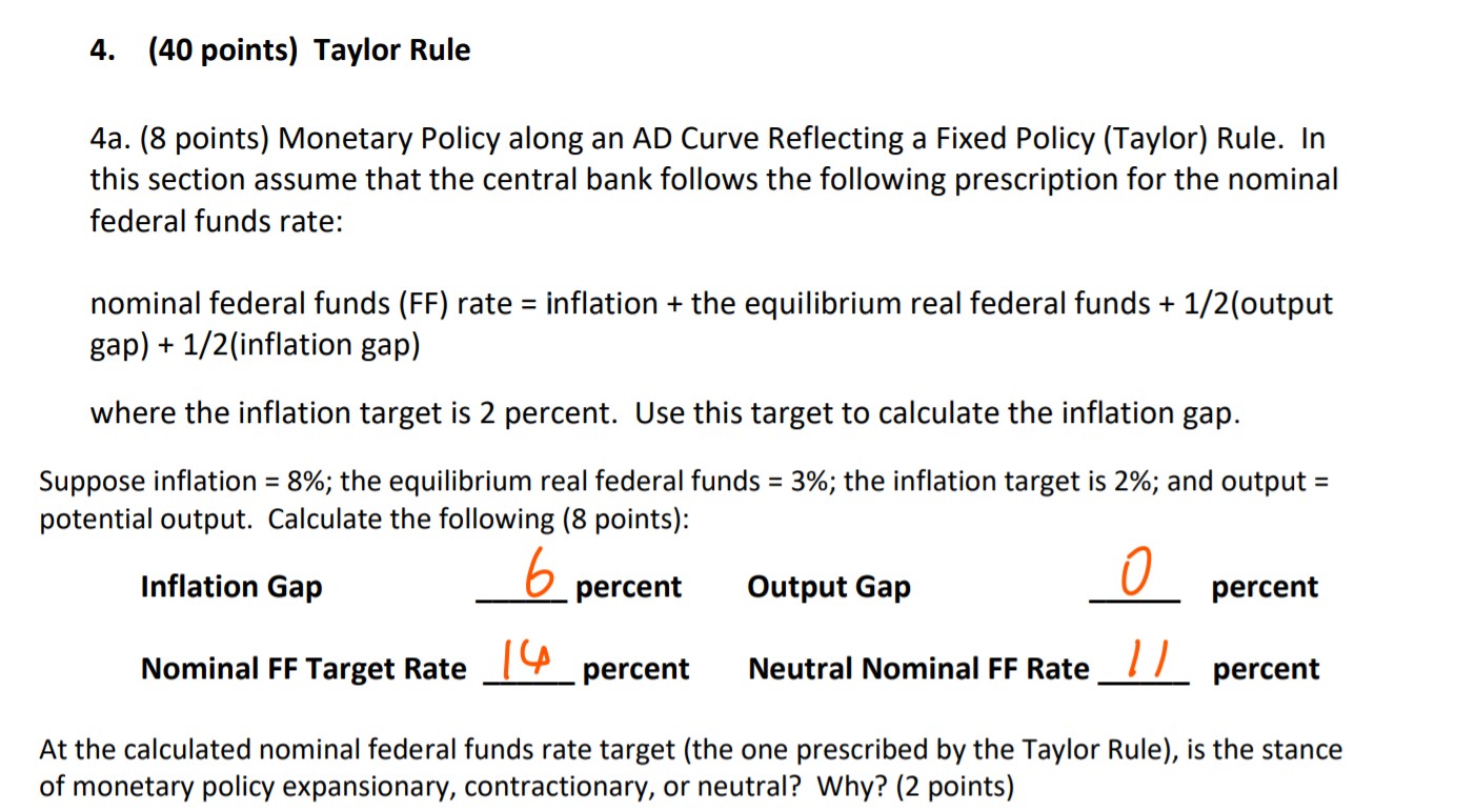  4. (40 points) Taylor Rule 4a. (8 points) Monetary Policy along