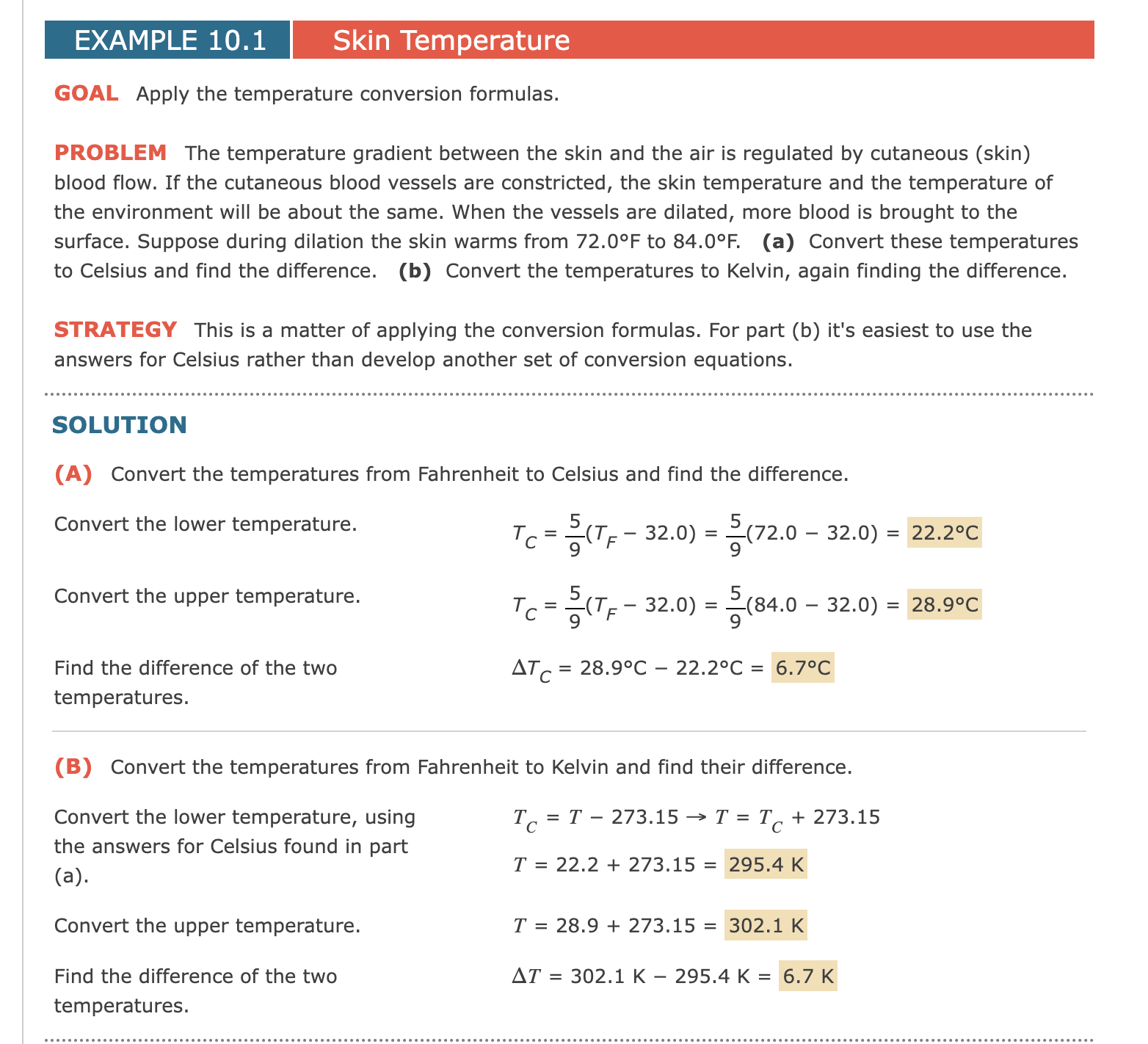  EXAMPLE 10.1 Skin Temperature GOAL Apply the temperature conversion formulas. PROBLEM