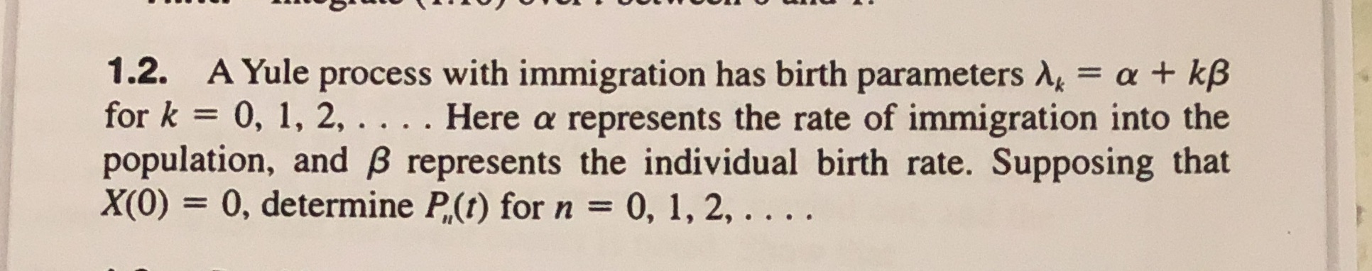 1.2. A Yule process with immigration has birth parameters A, =