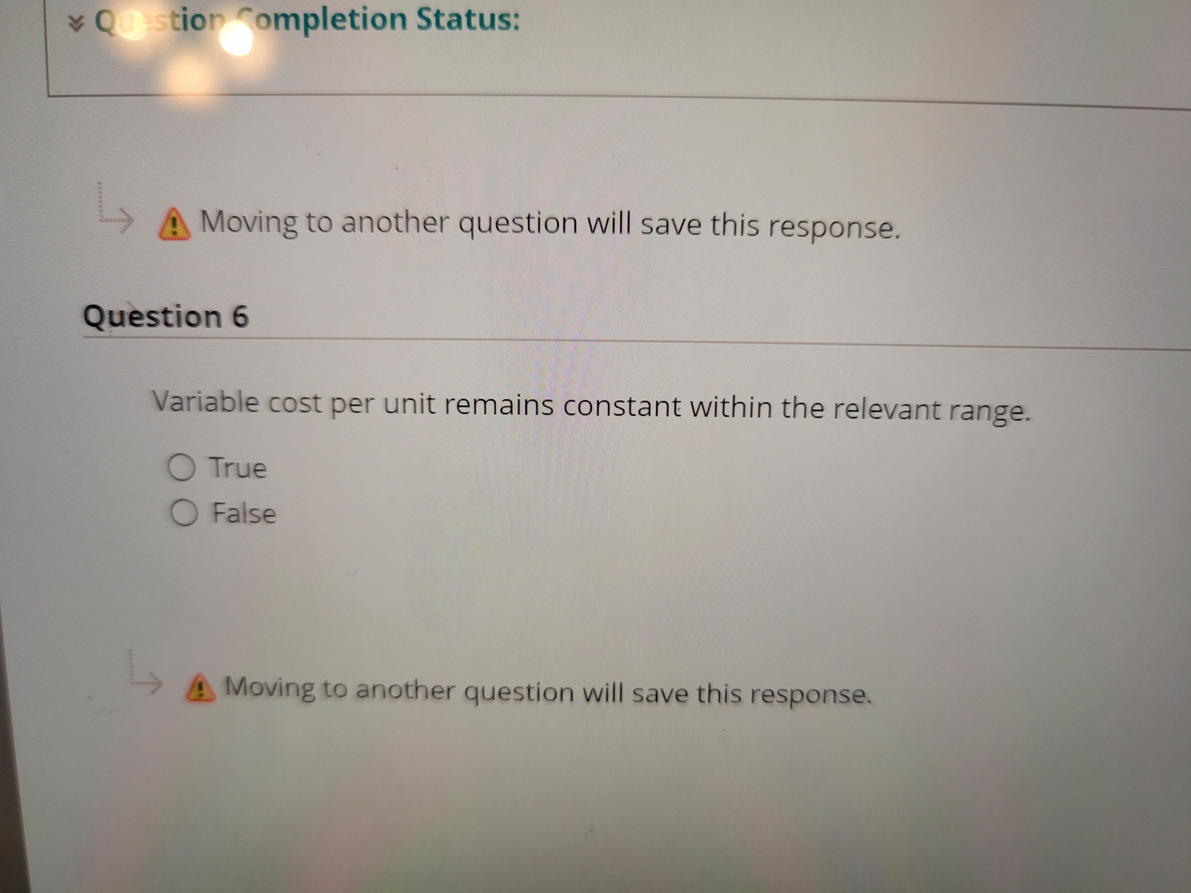  Question Completion Status: Moving to another question will save this response.