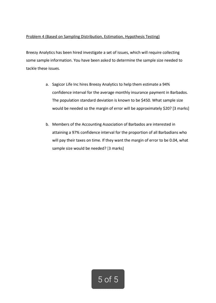 Problem 4 (Based on Sampling Distribution, Estimation, Hypothesis Testing) Breezy Analytics