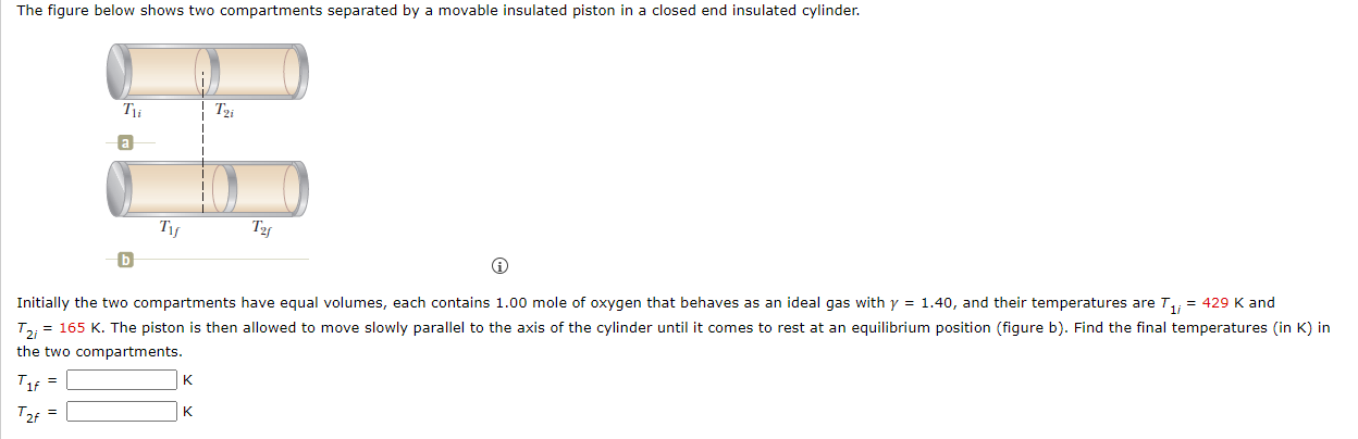  The figure below shows two compartments separated by a movable insulated