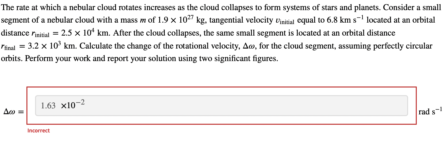 My answer is wrong, please help. The rate at which a nebular