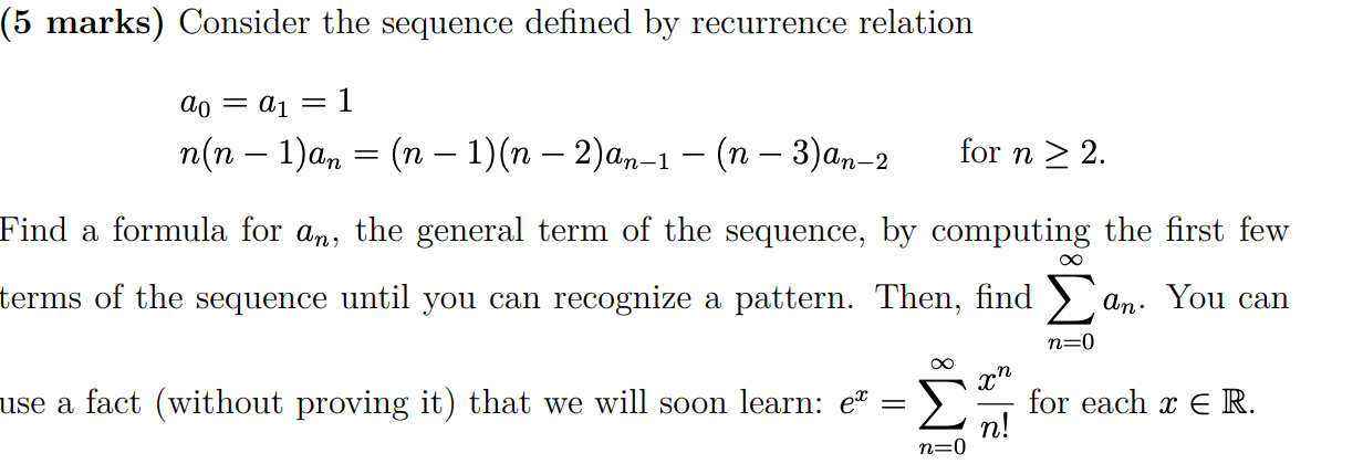  5 marks) Consider the sequence defined by recurrence relation do =