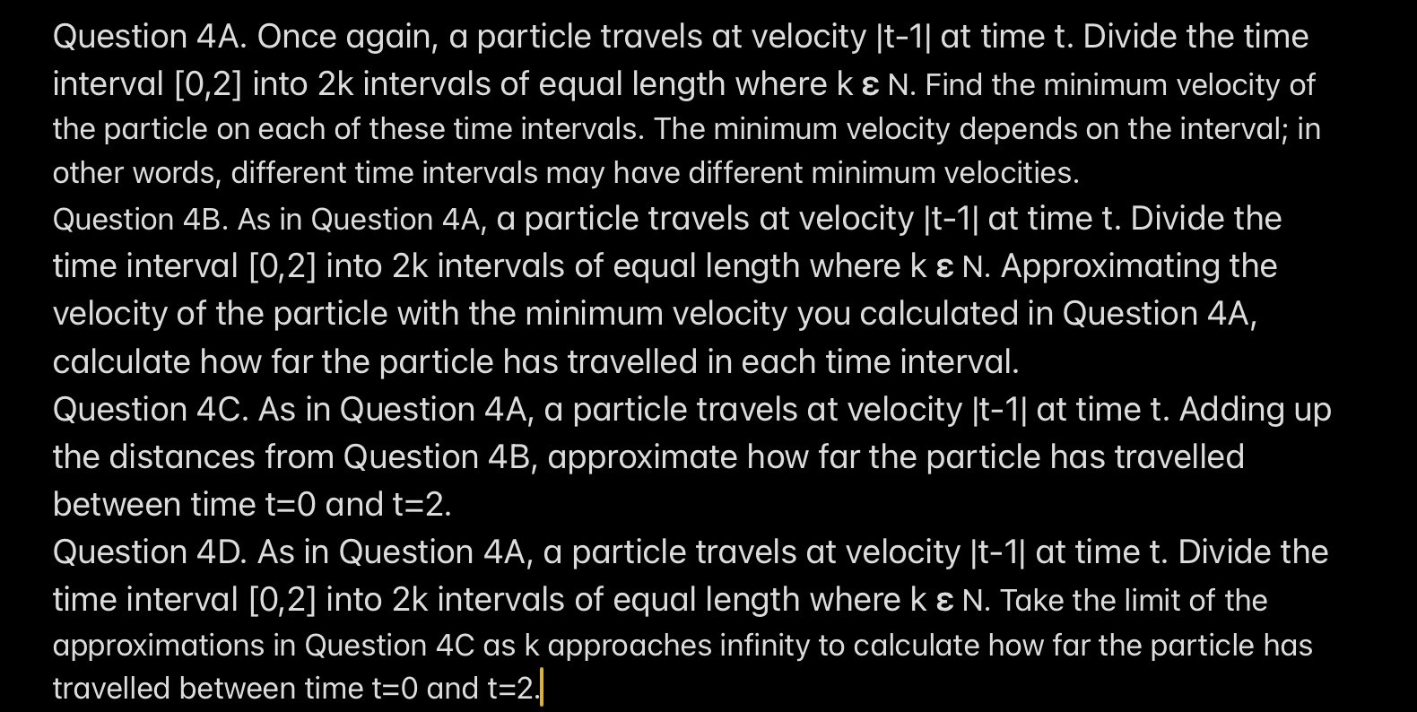 Please answer each question. Question 4A. Once again, a particle travels at