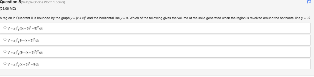 Question 5(Multiple Choice Worth 1 points) (08.06 MC) A region in