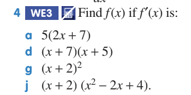 explanation seperate. \fWE3 Find f(x) iff'(x) is: a 5(2x + 7) d