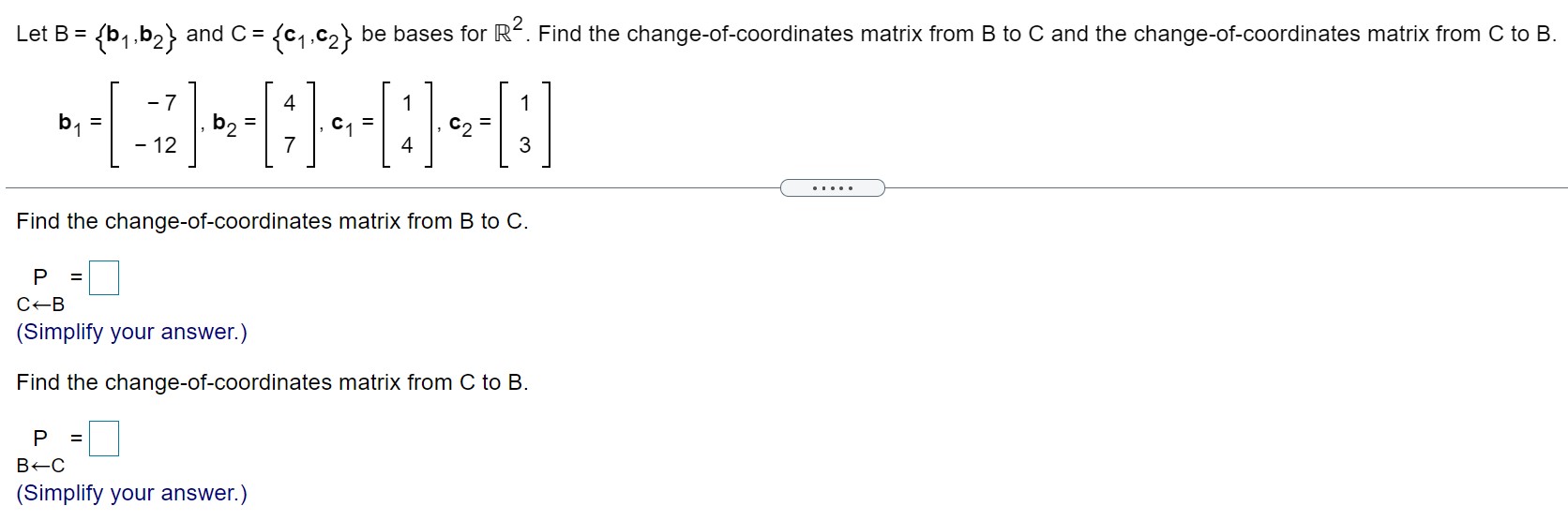  Let B = {b1,b2} and C 2 {c1 ,c2} be bases
