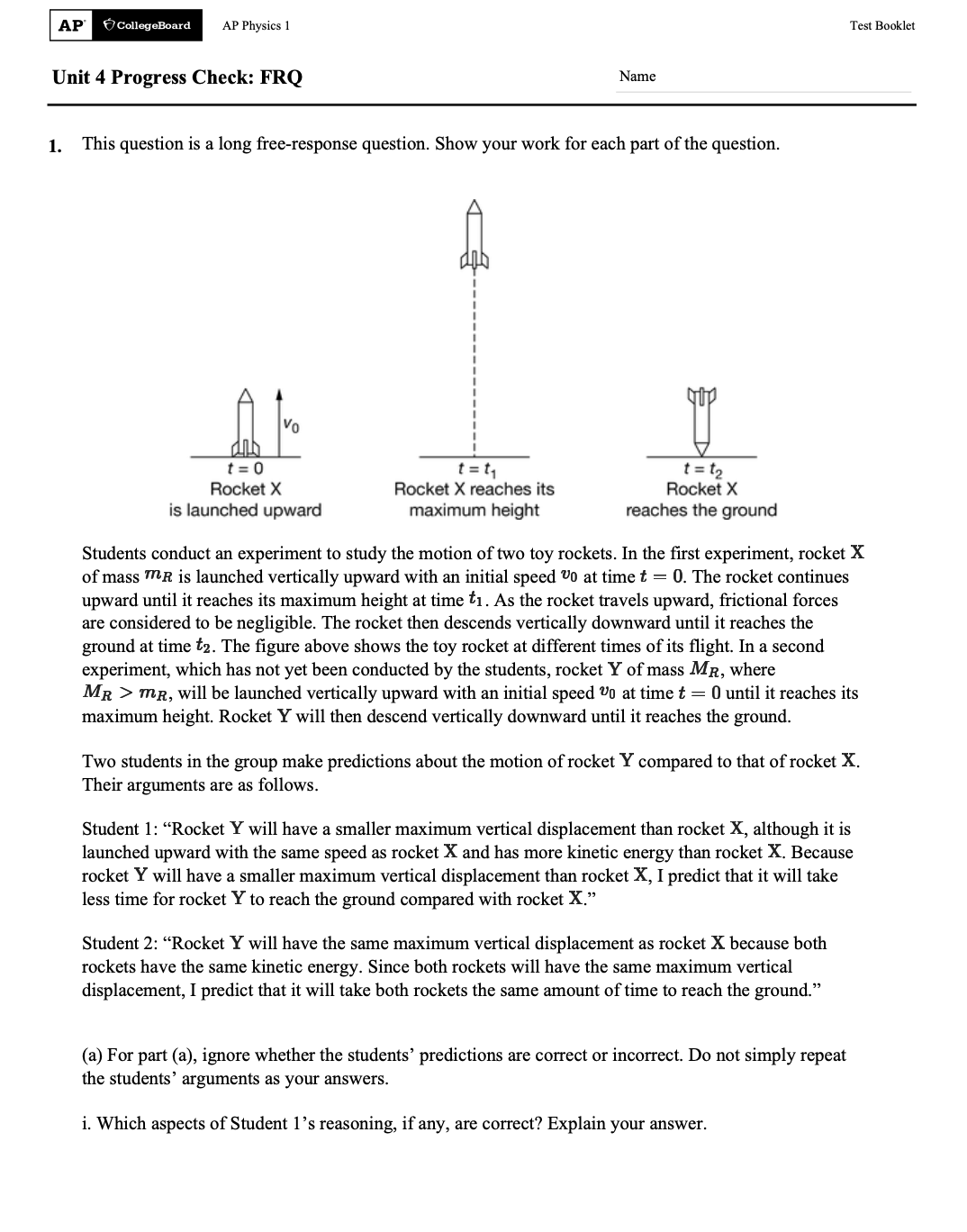  AP Physics 1 Test Booklet Unit 4 Progress Check: FRQ Name