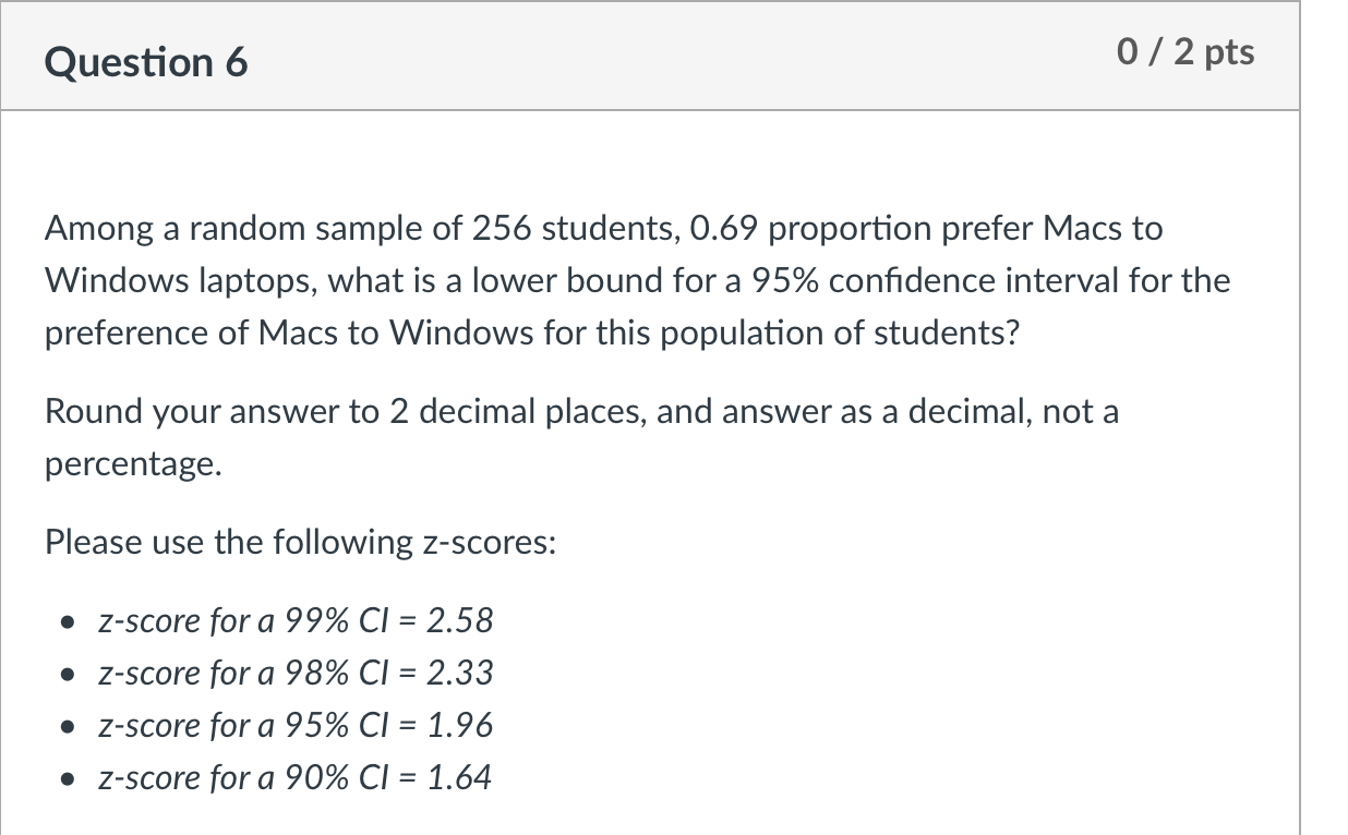 Question 6 0 / 2 Pts Among a random sample of