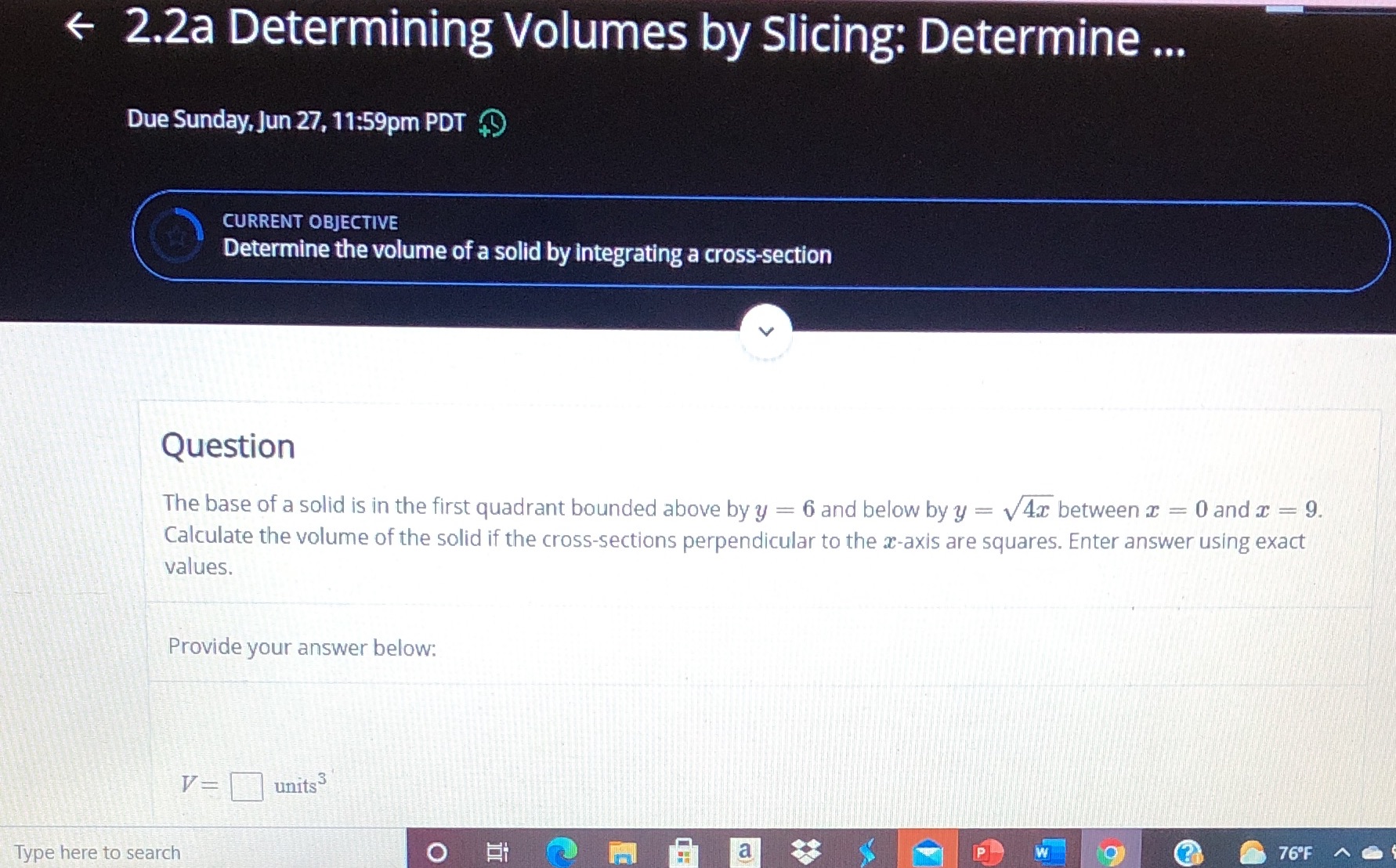 2.2A e 2.2a Determining Volumes by Slicing: Determine Due Sunday,Jun 27, 11:59pm