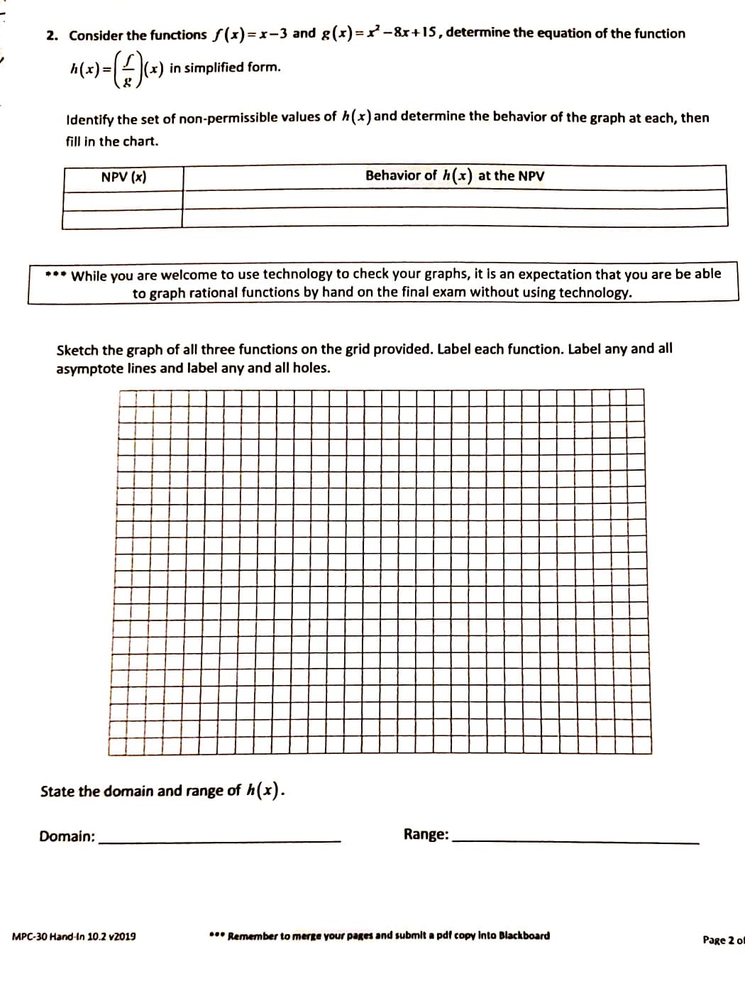  2. Consider the functions f (x) = x-3 and g(x) =