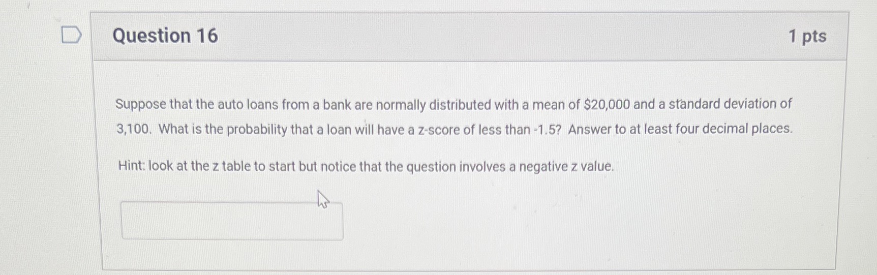 Please show work! D Question 16 1 pts Suppose that the auto