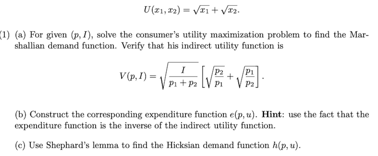  U(x1, 22) = V21+ Vx2. 1) (a) For given (p, I),
