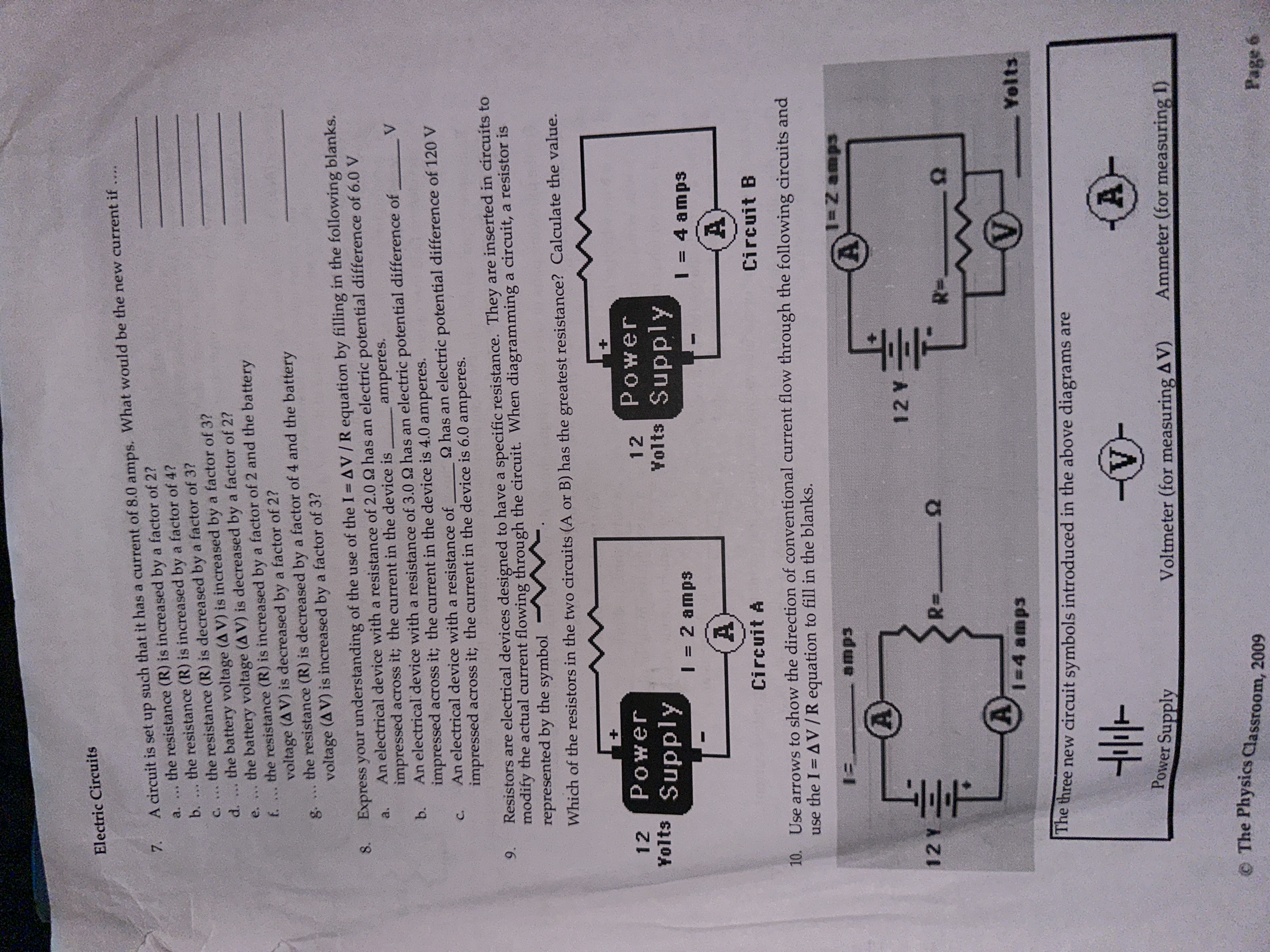  Electric Circuits 7. A circuit is set up such that it