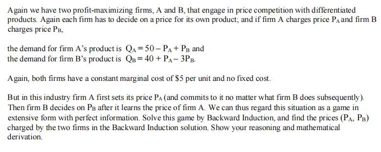 Again we have two prot-maximizing rms, A and B, that engage