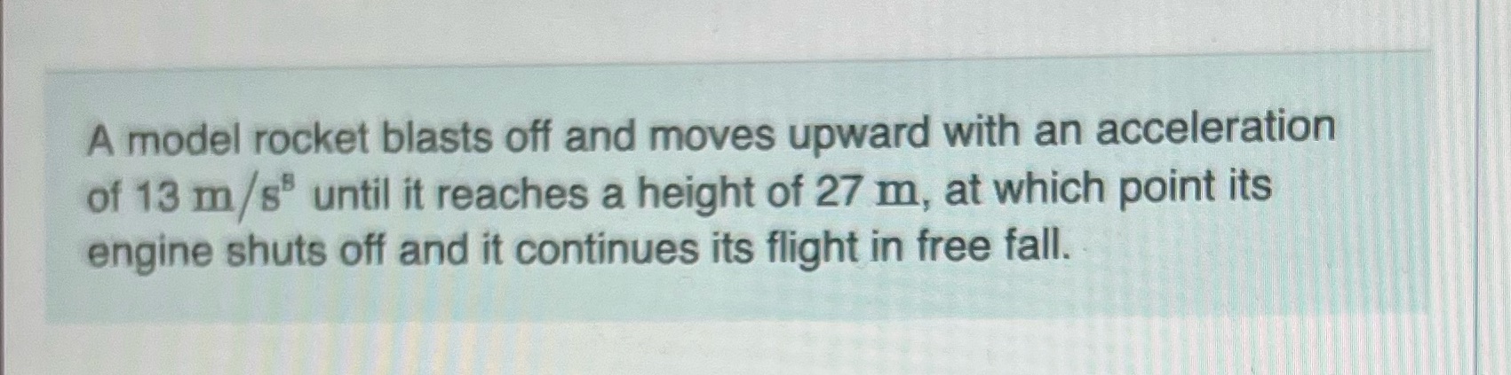 What is the maximum height attained by the rocket ? What is