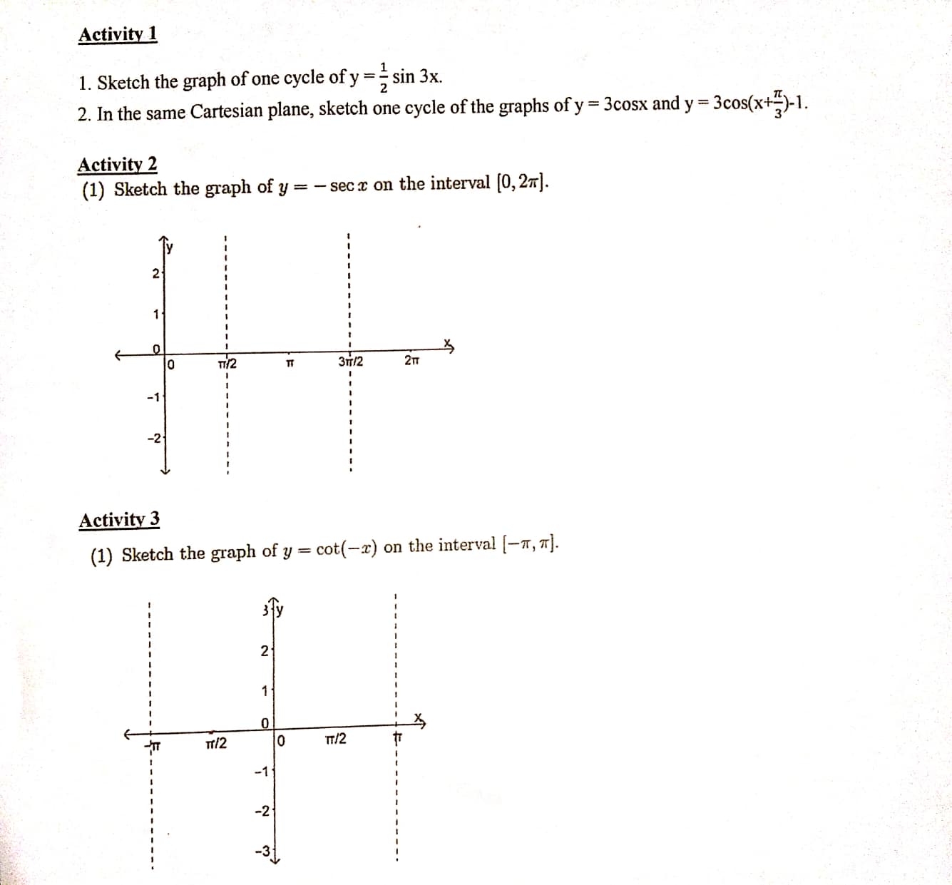 I need perfect and complete Activity 1 1. Sketch the graph of