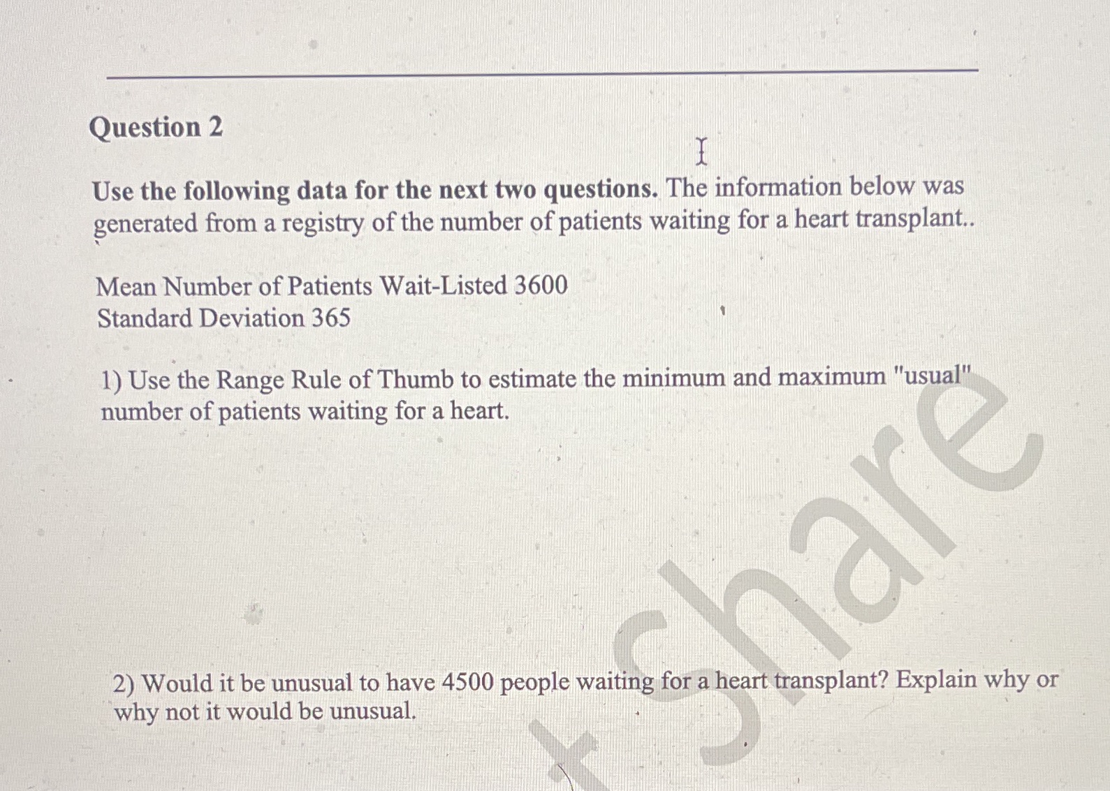 Question 2 Use the following data for the next two questions.