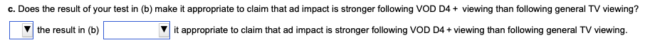 effectiveness? A recent VOD study compared general TV and VOD D4 +
