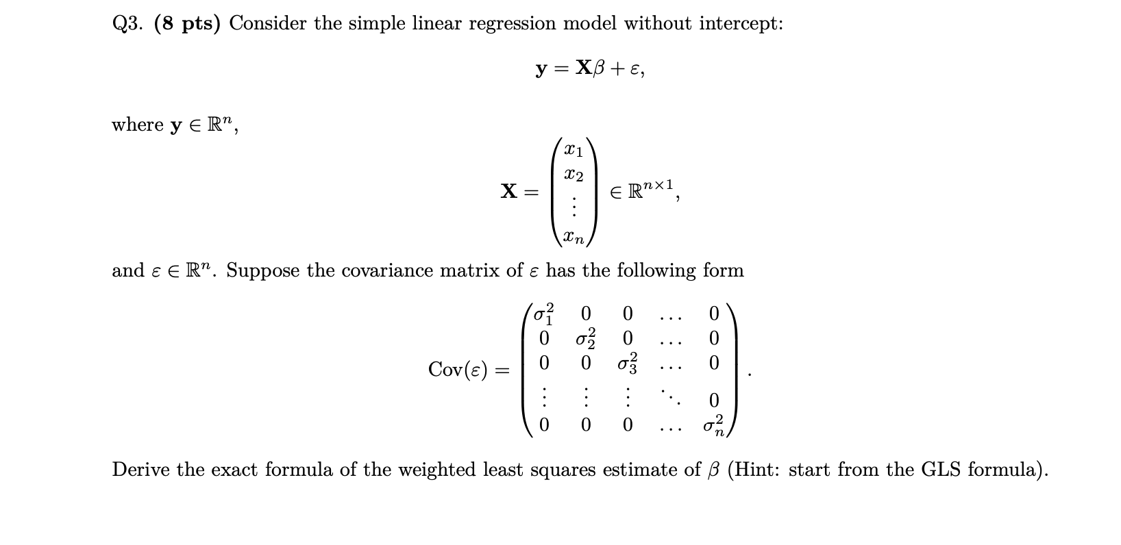 Please help with this regression analysis problem :) Q3. (8 pts) Consider