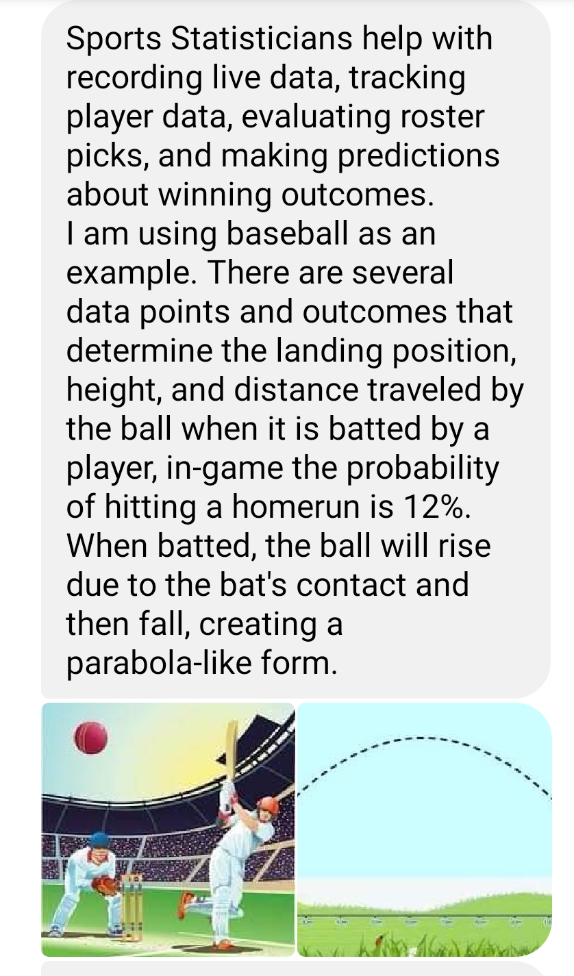 Sports Statisticians help with recording live data, tracking player data, evaluating