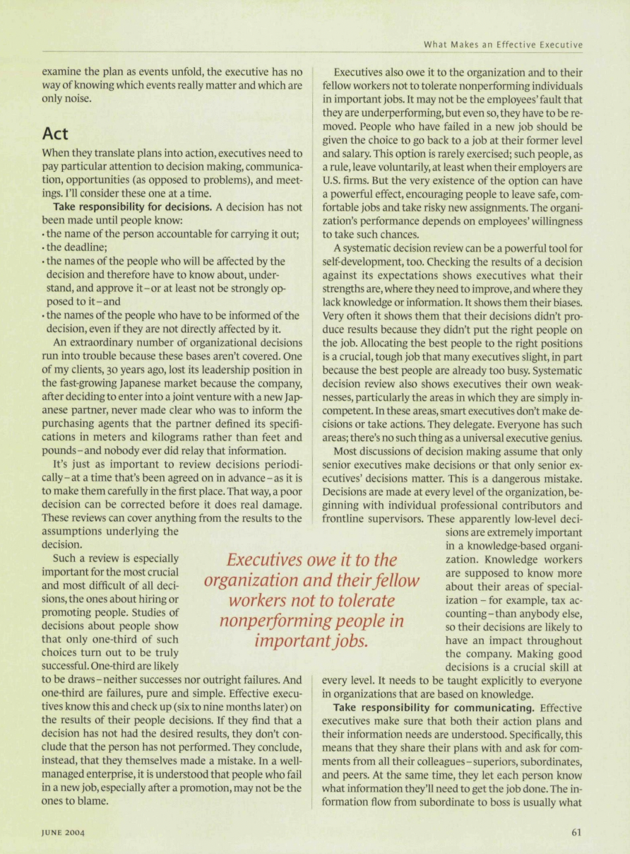 every effective executive follows eight simple practices. A N EFFECTIVE EXECUTIVE does