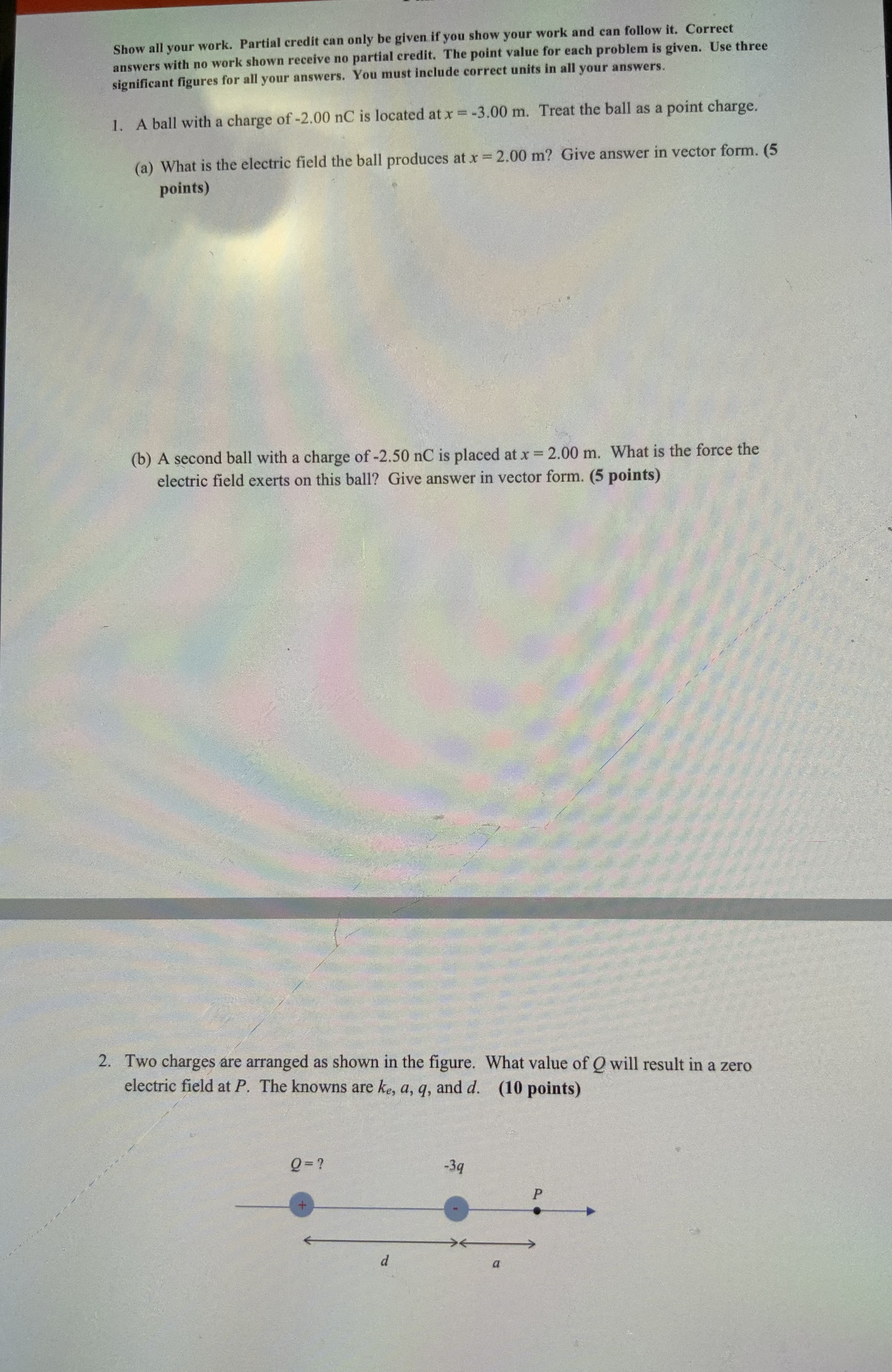  Show all your work. Partial credit can only be given if