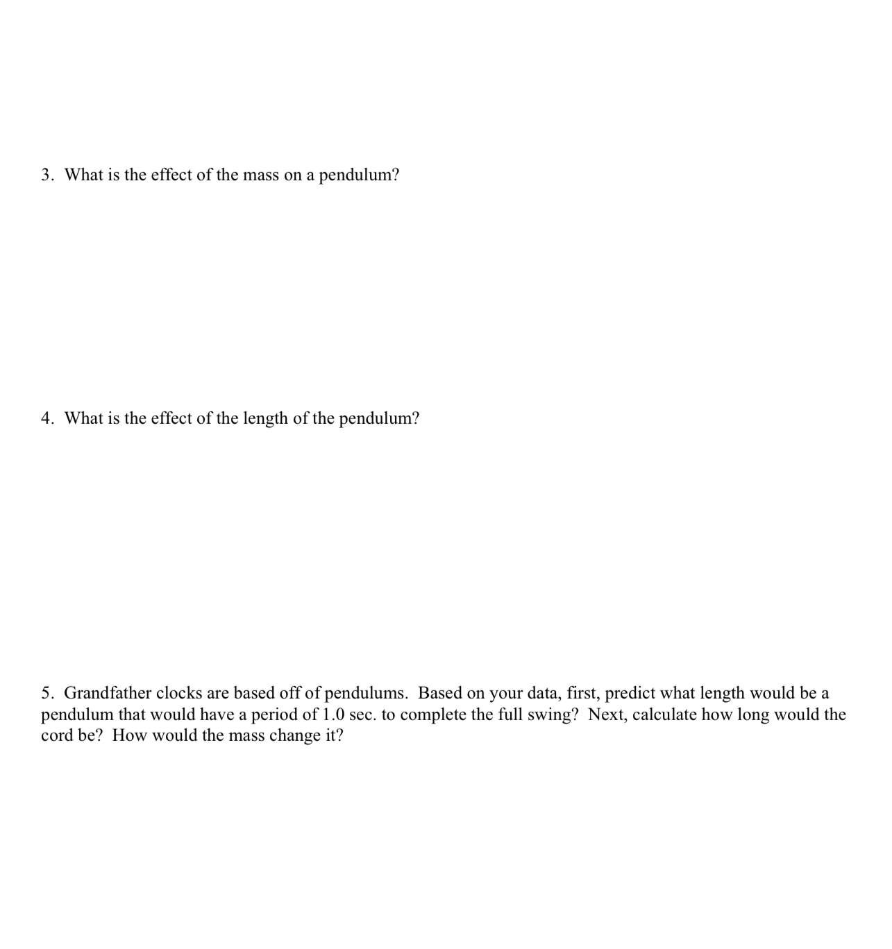 Procedure: 1. Set the string at exactly 100 cm. 2. Attach 0.25