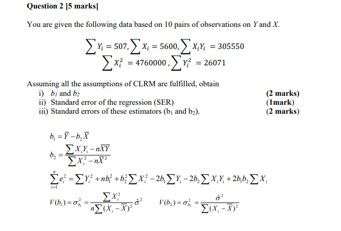 question two Question 2 [5 marks] You are given the following data