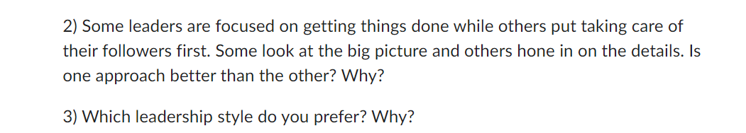 2) Some leaders are focused on getting things done while others