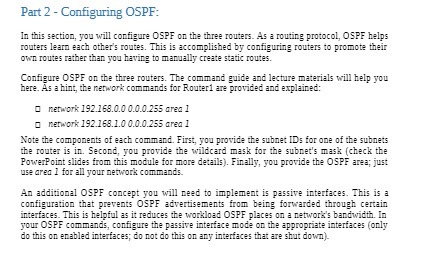  Part 2 - Configuring OSPF: In this section, you will configure