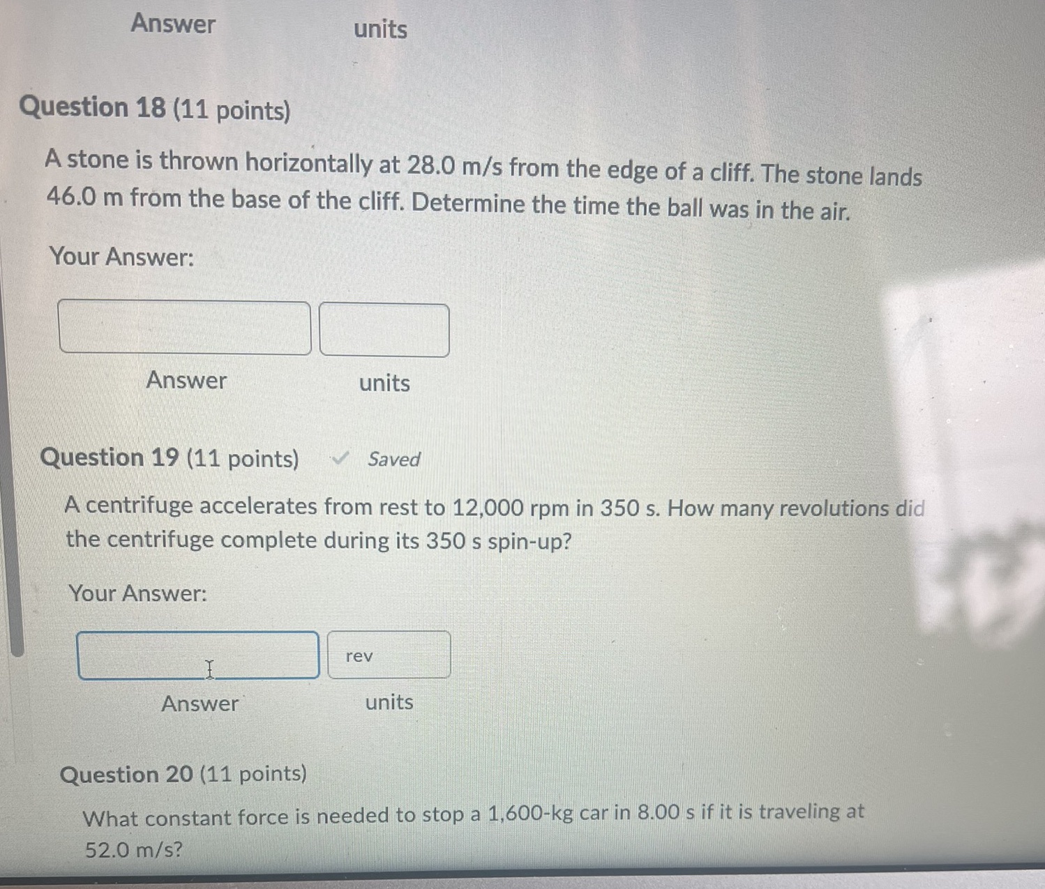  Answer units Question 18 (11 points) A stone is thrown horizontally
