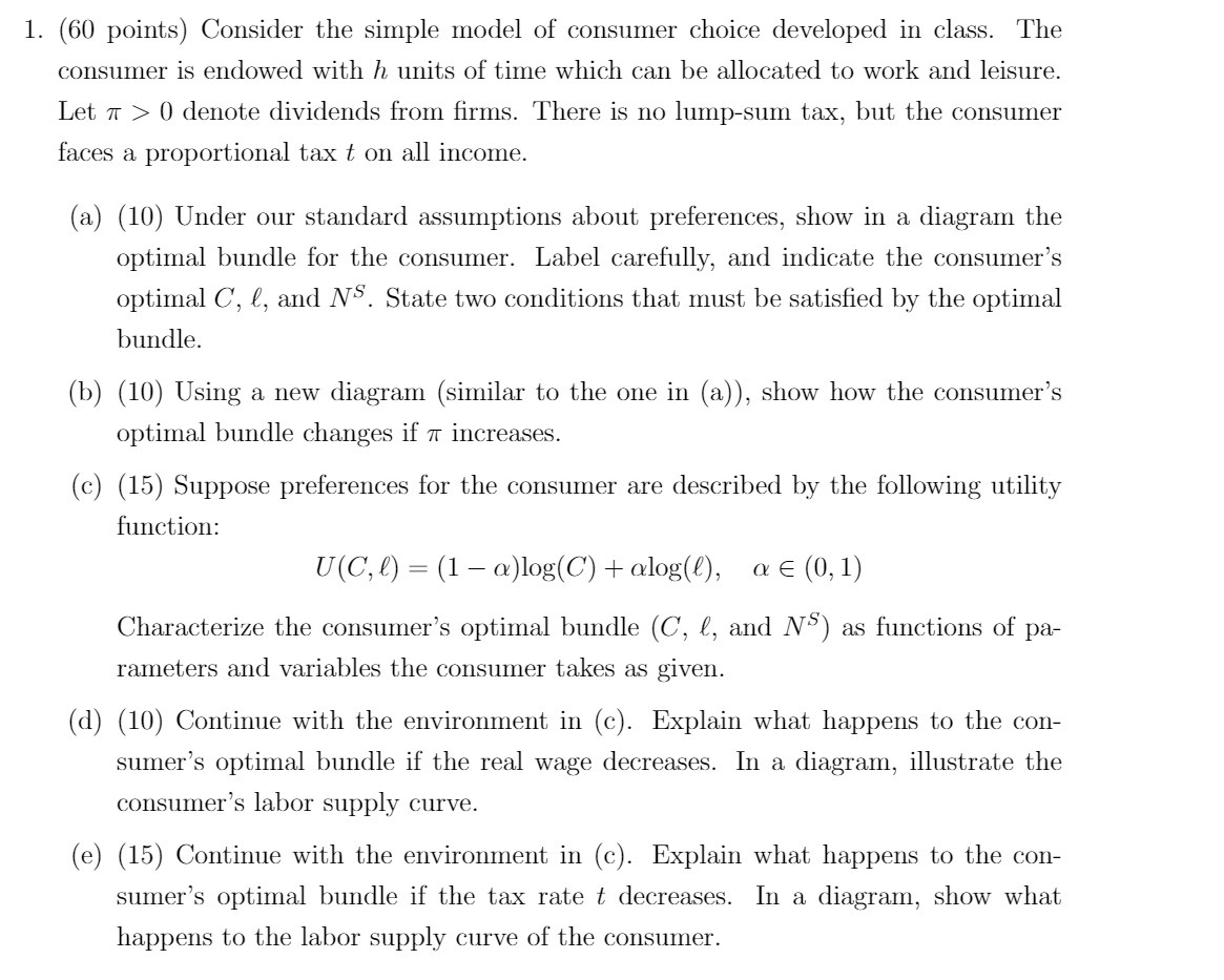  1. (50 points) Consider the simple model of consumer choice developed