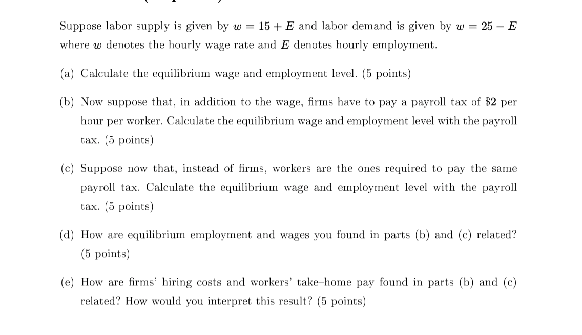 please see attached image \\ 4 I Suppose labor supply is given