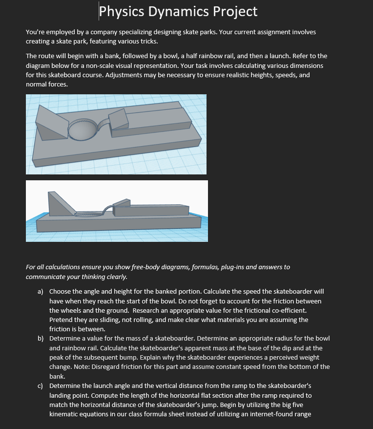  Physics Dynamics Project You're employed by a company specializing designing skate