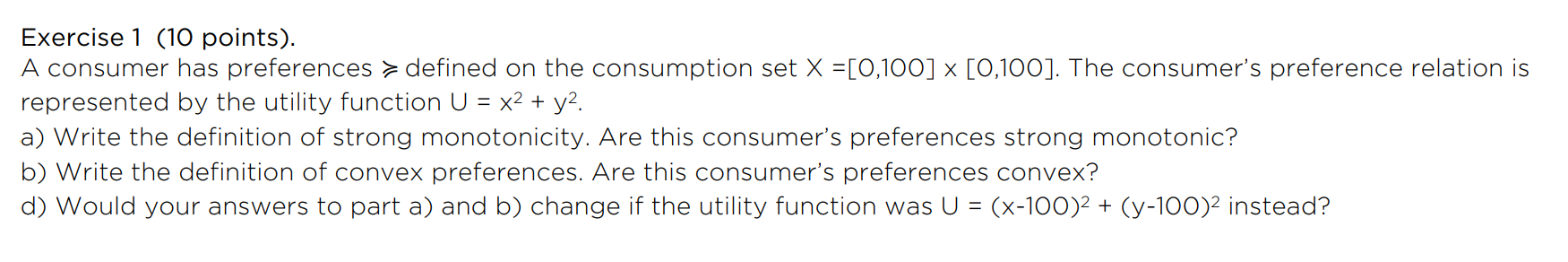 exercise 1 Exercise 1 (10 points). A consumer has preferences > defined