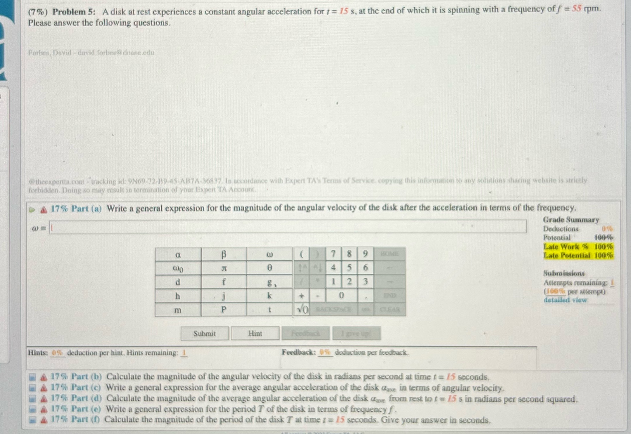 answer all parts please (7%) Problem 5: A disk at rest experiences