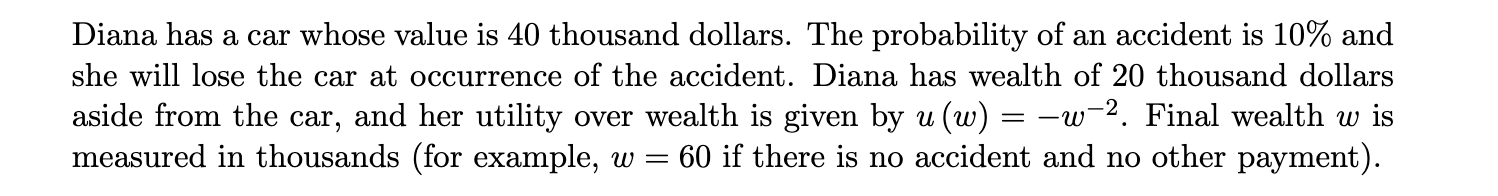  Diana has a car whose value is 40 thousand dollars. The