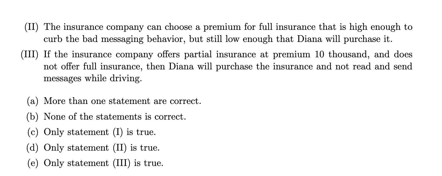 at occurrence of the accident. Diana has wealth of 20 thousand dollars