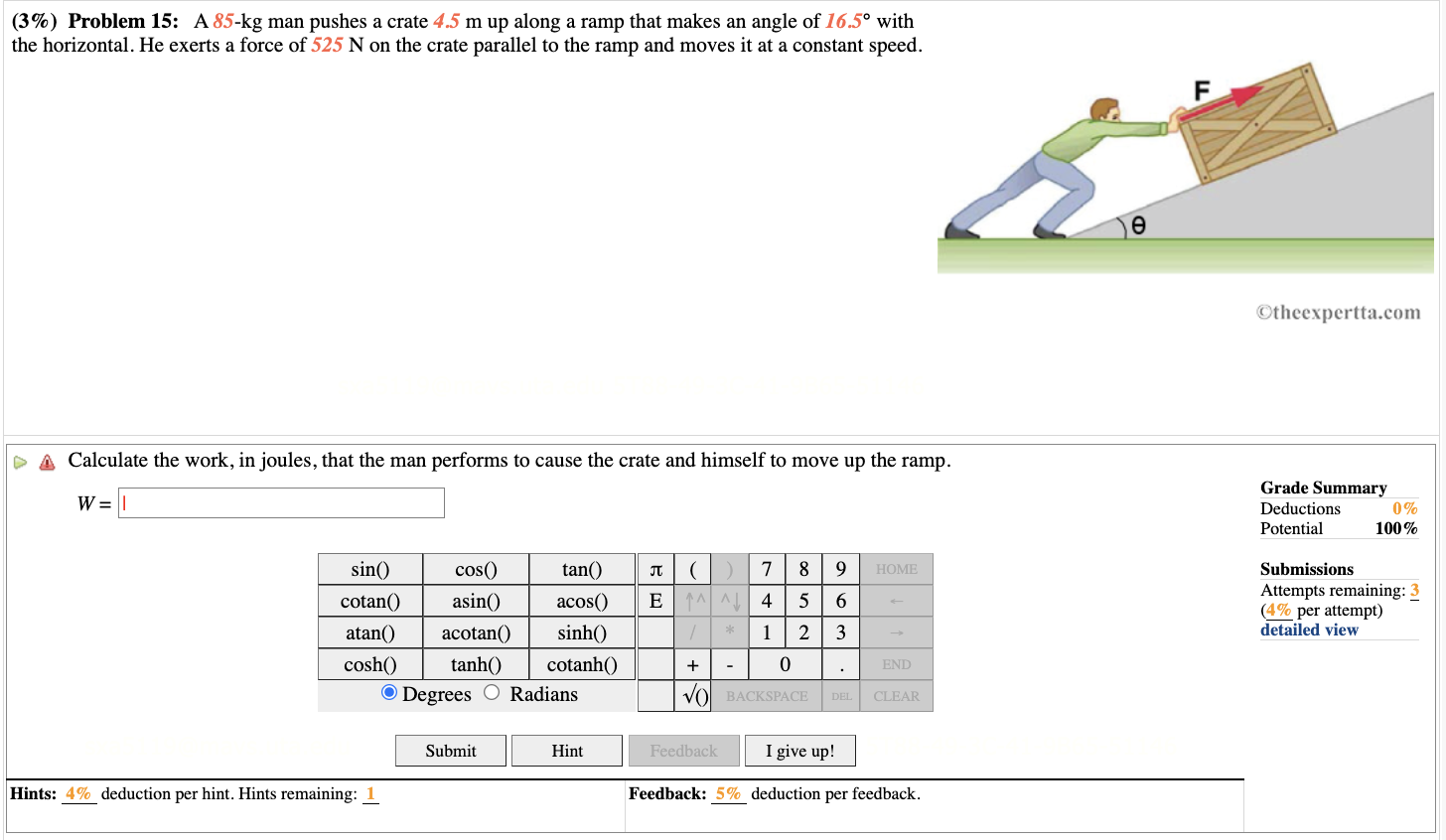  (3%) Problem 15: A 5-kg man pushes a crate 4.5 m