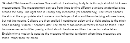 Please help me :- Skinfold Thickness Procedure One method of estimating body