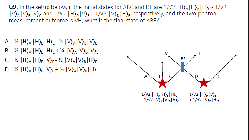  Q9. In the setup below, if the initial states for ABC